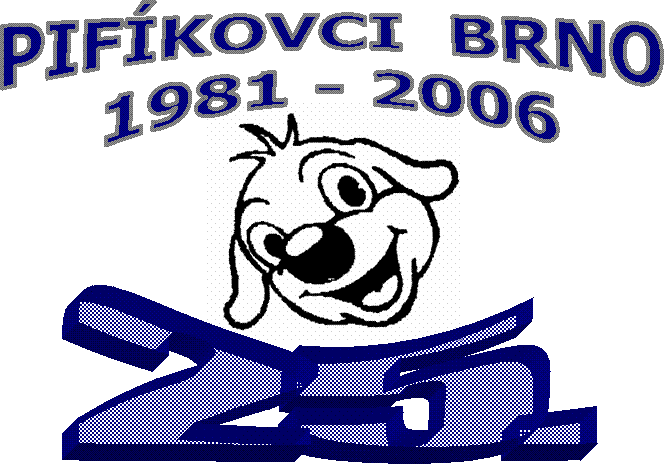 25.
,PIFKOVCI  BRNO
1981 - 2006